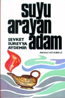 Suyu Arayan Adam - Şevket Süreyya Aydemir - Remzi Kitabevi - Kitap - Bazarys USA Turkish Store