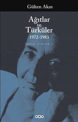 Ağıtlar ve Türküler (1972-1983) Top - Yapı Kredi Yayınları - Kitap - Bazarys USA Turkish Store