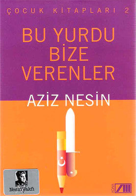 Bu Yurdu Bize Verenler - Aziz Nesin - Nesin Yayınevi - Kitap - Bazarys USA Turkish Store