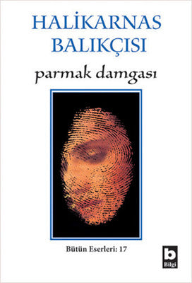 Parmak Damgası - Halikarnas Balıkçısı - Bilgi Yayınevi - Kitap - Bazarys USA Turkish Store
