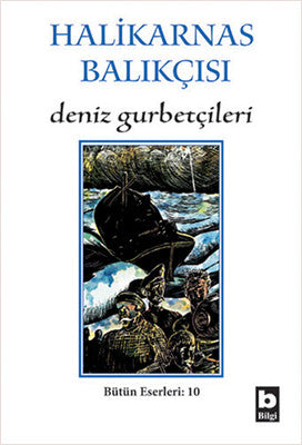Deniz Gurbetçileri - Halikarnas Balıkçısı - Bilgi Yayınevi - Kitap - Bazarys USA Turkish Store