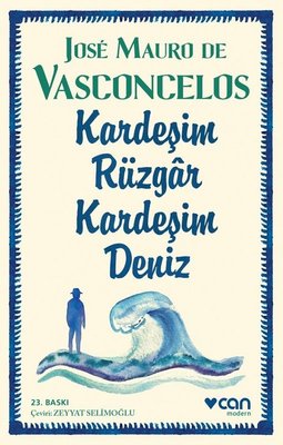 Kardeşim Rüzgar Kardeşim Deniz - Jose Mauro De Vasconcelos - Can Yayınları - Kitap - Bazarys USA Turkish Store