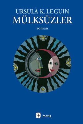 Mülksüzler - Ursula K. Le Guin - Metis Yayıncılık - Kitap - Bazarys USA Turkish Store