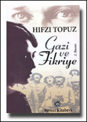 Gazi ve Fikriye - Hıfzı Topuz - Remzi Kitabevi - Kitap - Bazarys USA Turkish Store