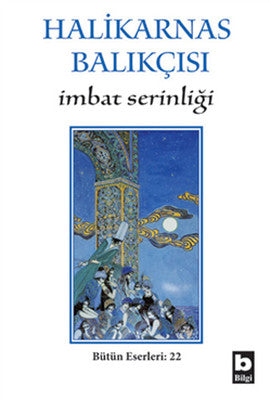 İmbat Serinliği - Halikarnas Balıkçısı - Bilgi Yayınevi - Kitap - Bazarys USA Turkish Store