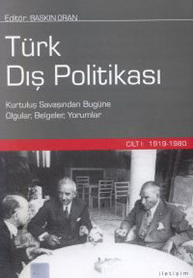 Türk Dış Politikası - Cilt 1 (1919 - 1980) - Baskın Oran - İletişim Yayıncılık - Kitap - Bazarys USA Turkish Store