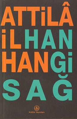 Hangi Sağ - Attila İlhan - İş Bankası Kültür Yayınları - Kitap - Bazarys USA Turkish Store