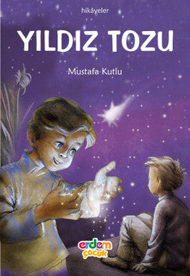 YIldız Tozu - Mustafa Kutlu - Erdem Çocuk - Kitap - Bazarys USA Turkish Store