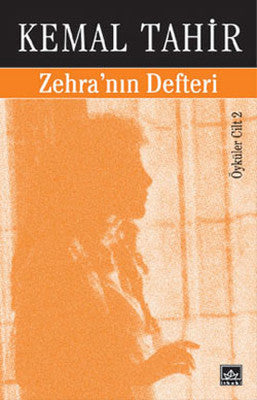 Zehra'nın Defteri-Bütün Öyküleri 2 - Kemal Tahir - İthaki Yayınları - Kitap - Bazarys USA Turkish Store