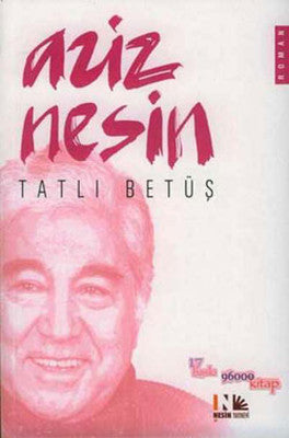 Tatlı Betüş - Aziz Nesin - Nesin Yayınevi - Kitap - Bazarys USA Turkish Store