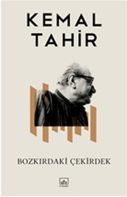 Bozkırdaki Çekirdek - Kemal Tahir - İthaki Yayınları - Kitap - Bazarys USA Turkish Store