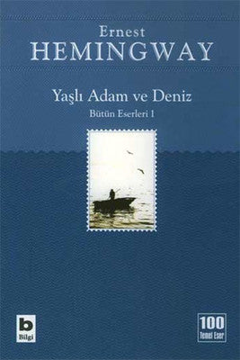 Yaşlı Adam ve Deniz - Ernest Hemingway - Bilgi Yayınevi - Kitap - Bazarys USA Turkish Store