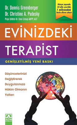 Evinizdeki Terapist - Genişletilmiş Yeni Baskı - Dennis Greenberger - Altın Kitaplar - Kitap - Bazarys USA Turkish Store