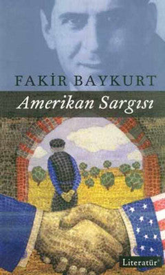 Amerikan Sargısı - Fakir Baykurt - Literatür Yayıncılık - Kitap - Bazarys USA Turkish Store