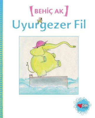 Uyurgezer Fil - Behiç Ak - Can Çocuk Yayınları - Kitap - Bazarys USA Turkish Store