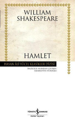 Hamlet - Hasan Ali Yücel Klasikleri - William Shakespeare - İş Bankası Kültür Yayınları - Kitap - Bazarys USA Turkish Store