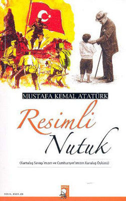 Resimli Nutuk - Mustafa Kemal Atatürk - IQ Kültür Sanat Yayıncılık - Kitap - Bazarys USA Turkish Store