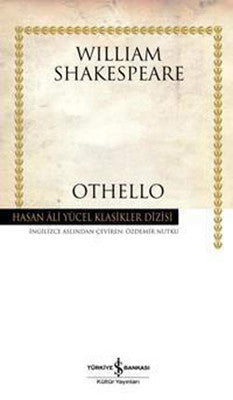 Othello - Hasan Ali Yücel Klasikleri - William Shakespeare - İş Bankası Kültür Yayınları - Kitap - Bazarys USA Turkish Store