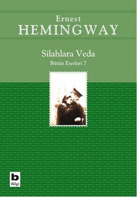 Silahlara Veda - Ernest Hemingway - Bilgi Yayınevi - Kitap - Bazarys USA Turkish Store
