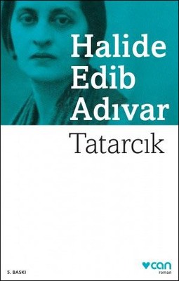 Tatarcık - Halide Edib Adıvar - Can Yayınları - Kitap - Bazarys USA Turkish Store