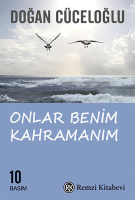 Onlar Benim Kahramanım - Doğan Cüceloğlu - Remzi Kitabevi - Kitap - Bazarys USA Turkish Store