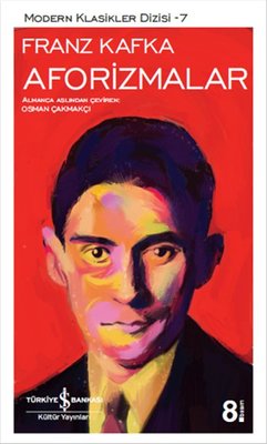 Aforizmalar - Franz Kafka - İş Bankası Kültür Yayınları - Kitap - Bazarys USA Turkish Store