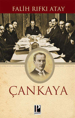 Çankaya - Falih Rıfkı Atay - Pozitif Yayıncılık - Kitap - Bazarys USA Turkish Store