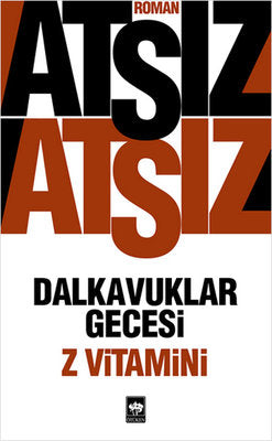 Dalkavuklar Gecesi - Z Vitamini - Hüseyin Nihal Atsız - Ötüken Neşriyat - Kitap - Bazarys USA Turkish Store