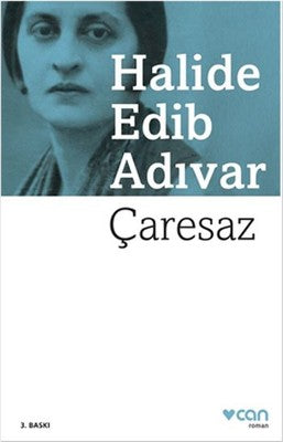 Çaresaz - Halide Edib Adıvar - Can Yayınları - Kitap - Bazarys USA Turkish Store
