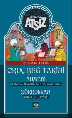 Oruç Beğ Tarihi - Hüseyin Nihal Atsız - Ötüken Neşriyat - Kitap - Bazarys USA Turkish Store