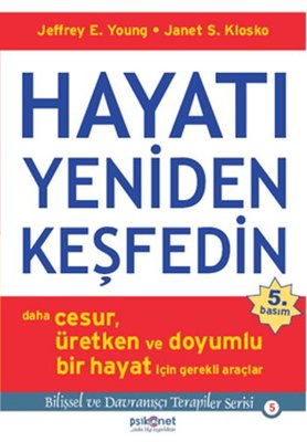 Hayatı Yeniden Keşfedin - Jeffrey E. Young - Psikonet - Kitap - Bazarys USA Turkish Store