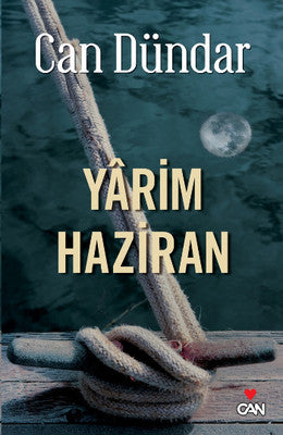 Yarim Haziran - Can Dündar - Can Yayınları - Kitap - Bazarys USA Turkish Store