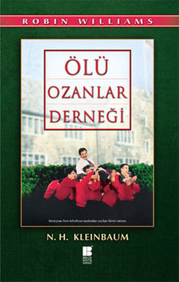 Ölü Ozanlar Derneği - Nancy H. Kleinbaum - Bilge Kültür Sanat - Kitap - Bazarys USA Turkish Store