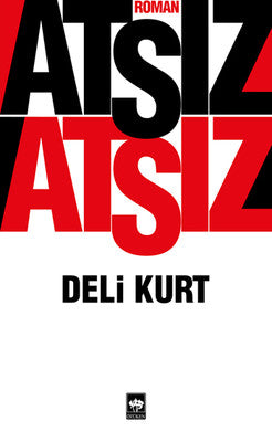 Deli Kurt - Hüseyin Nihal Atsız - Ötüken Neşriyat - Kitap - Bazarys USA Turkish Store