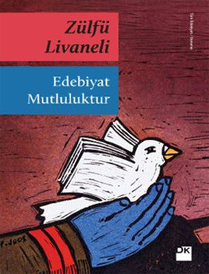 Edebiyat Mutluluktur - Zülfü Livaneli - Doğan Kitap - Kitap - Bazarys USA Turkish Store
