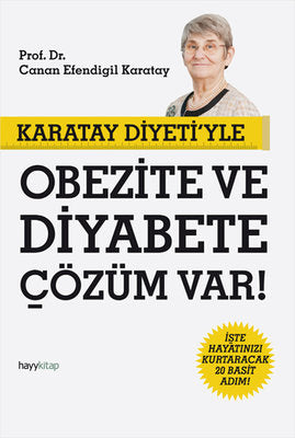 Karatay Diyeti'yle Obezite ve Diyabete Çözüm Var! - Canan Efendigil Karatay - Hayykitap - Kitap - Bazarys USA Turkish Store