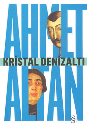 Kristal Denizaltı - Ahmet Altan