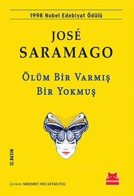 Ölüm Bir Varmış Bir Yokmuş - Jose Saramago - Kırmızı Kedi - Kitap - Bazarys USA Turkish Store
