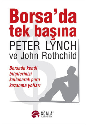 Borsa'da Tek Başına - John Rothchild - Scala Yayıncılık - Kitap - Bazarys USA Turkish Store