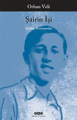 Şairin İşi - Orhan Veli Kanık - Yapı Kredi Yayınları - Kitap - Bazarys USA Turkish Store