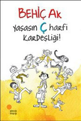 Yaşasın Ç Harfi Kardeşliği - Behiç Ak - Günışığı Kitaplığı - Kitap - Bazarys USA Turkish Store