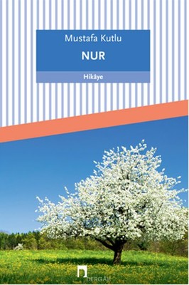 Nur - Mustafa Kutlu - Dergah Yayınları - Kitap - Bazarys USA Turkish Store