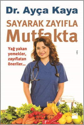 Sayarak Zayıfla Mutfakta - Ayça Kaya - Doğan Kitap - Kitap - Bazarys USA Turkish Store