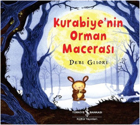 Kurabiye'nin Orman Macerası - Debi Gliori - İş Bankası Kültür Yayınları - Kitap - Bazarys USA Turkish Store