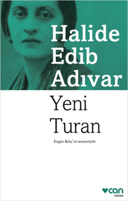 Yeni Turan - Halide Edib Adıvar - Can Yayınları - Kitap - Bazarys USA Turkish Store