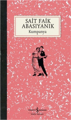 Kumpanya - Sait Faik Abasıyanık - İş Bankası Kültür Yayınları - Kitap - Bazarys USA Turkish Store