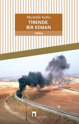 Tirende Bir Keman - Mustafa Kutlu - Dergah Yayınları - Kitap - Bazarys USA Turkish Store
