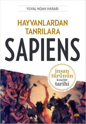 Hayvanlardan Tanrılara - Sapiens - Yuval Noah Harari - Kolektif Kitap - Kitap - Bazarys USA Turkish Store
