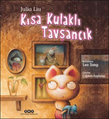 Kısa Kulaklı Tavşancık - Julia Liu - Yapı Kredi Yayınları - Kitap - Bazarys USA Turkish Store