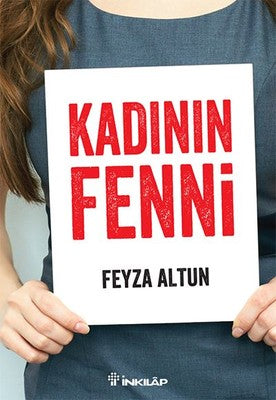 Kadının Fenni - Feyza Altun - İnkılap Kitabevi - Kitap - Bazarys USA Turkish Store